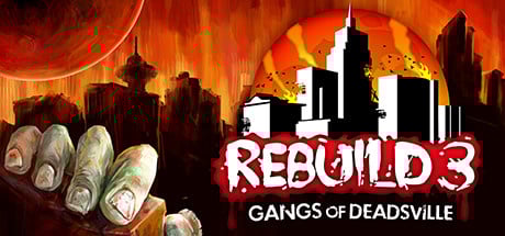 Image de Rebuild 3 : Gangs of Deadsville