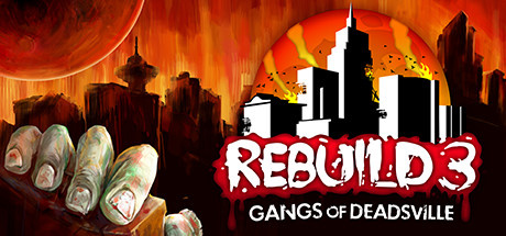 Image de Rebuild 3 : Gangs of Deadsville