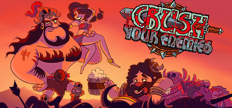 Crush Your Enemies