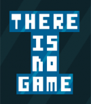 There is no game