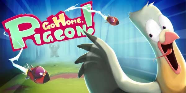 Go Home, Pigeon!