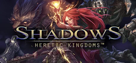 Shadows : Heretic Kingdoms