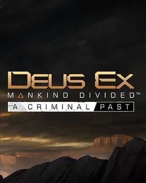 Image de Deus Ex : Mankind Divided - A Criminal Past