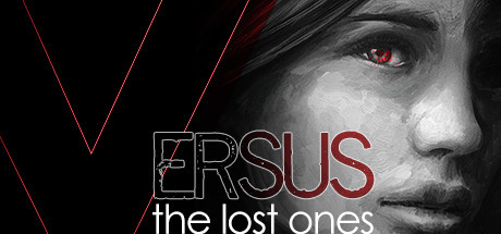 VERSUS : The Lost Ones