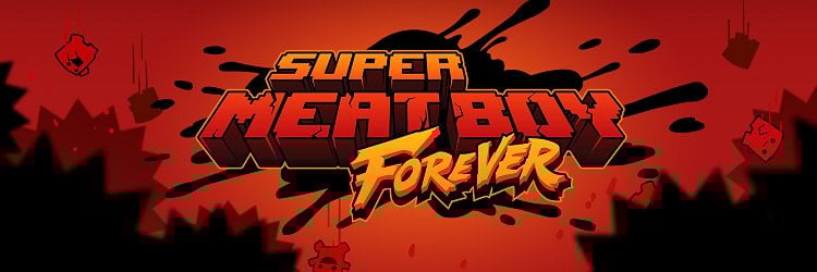 Super Meat Boy : Forever