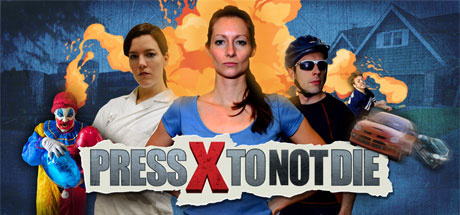 Image de Press X to Not Die