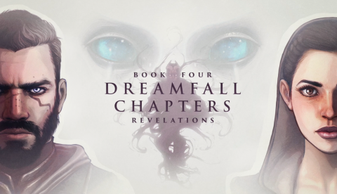 Dreamfall Chapters Book Four - Revelations