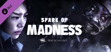 Dead by Daylight : Spark of Madness Chapter