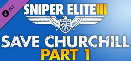 Sniper Elite III : Save Churchill : Part 1 – In Shadows