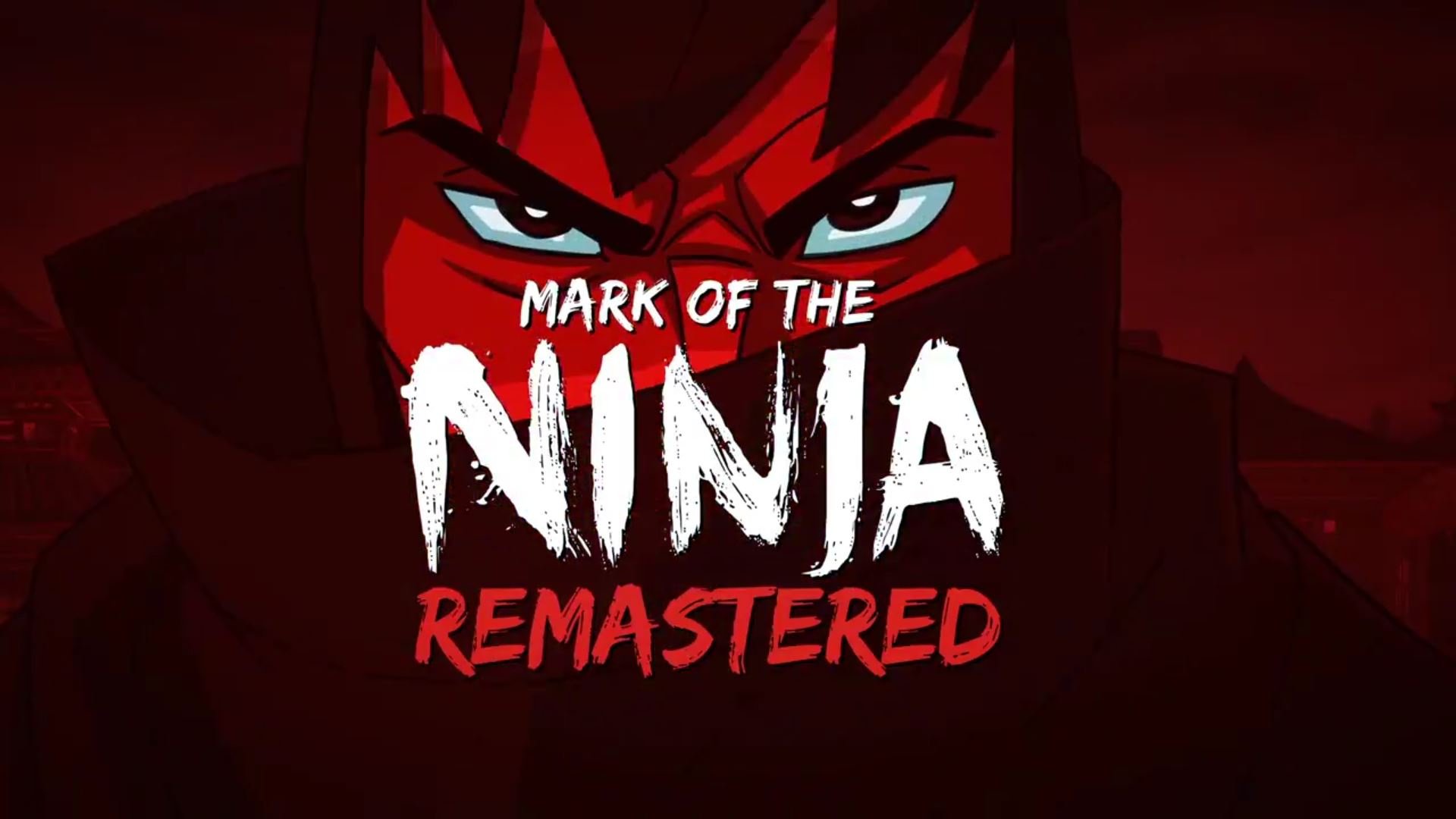 Mark of the Ninja Remastered