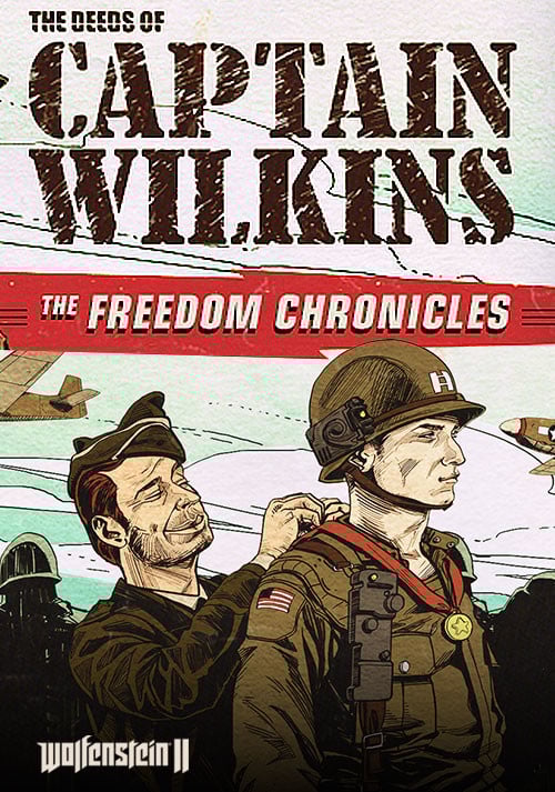 Wolfenstein II : Freedom Chronicles - Les Exploits du Capitaine Wilkins
