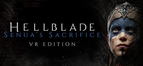 Hellblade : Senua's Sacrifice VR Edition