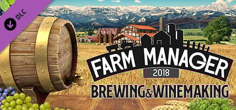Image de Farm Manager 2018 - Brewing & Winemaking DLC