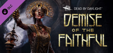 Image de Dead by Daylight : Demise of the Faithful