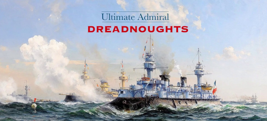 Ultimate Admiral: Dreadnoughts