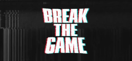Image de Break the G̵amè̢̢͘