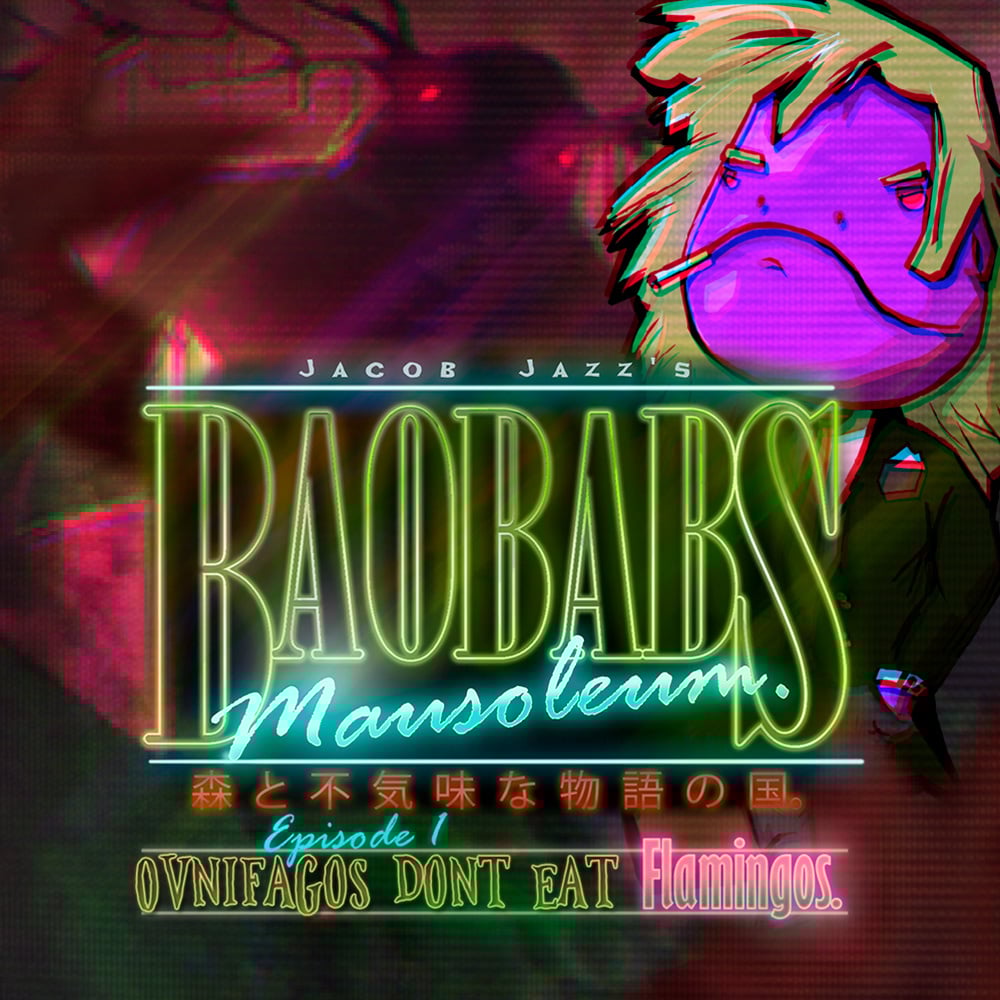 Image de Baobabs Mausoleum Ep.1 : Ovnifagos Don´t Eat Flamingos