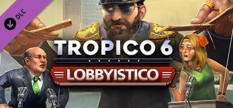 Image de Tropico 6 : Lobbyistico