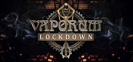 Vaporum : Lockdown