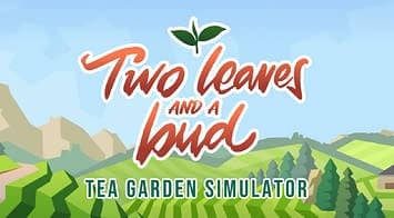 Two Leaves and a bud - Tea Garden Simulator
