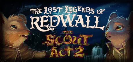 Image de The Lost Legends of Redwall : The Scout Act II