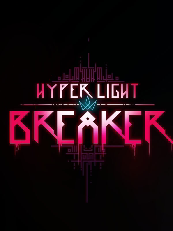 Hyper Light Breaker