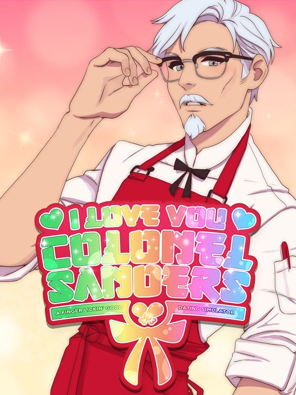 Image de I Love You, Colonel Sanders! A Finger Lickin’ Good Dating Simulator