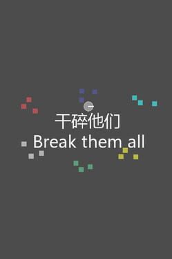 Jaquette de Break Them All