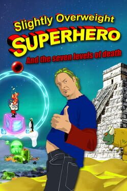 Image de Slightly Overweight Superhero and the Seven Levels of Death