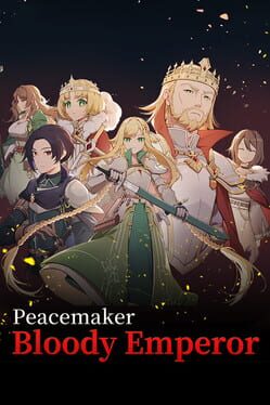 Image de Peacemaker: Bloody Emperor