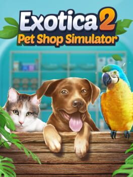 Image de Exotica 2: Pet Shop Simulator