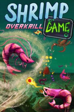 Image de Shrimp Game: Overkrill