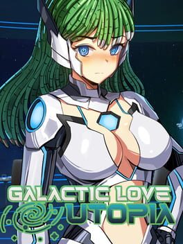 Image de Galactic Love Utopia: Arrival
