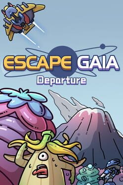 Escape Gaia: Departure