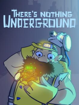 Image de There's Nothing Underground
