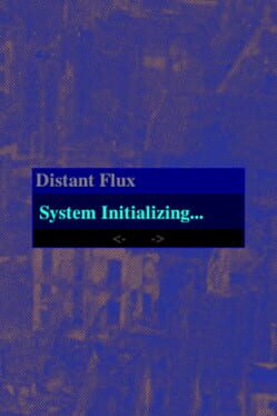 Image de Distant Flux: System Initializing