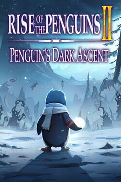 Image de Rise of the Penguins 2: Penguin's Dark Ascent