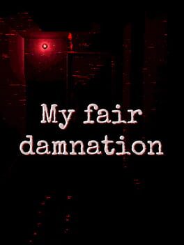 Jaquette de My Fair Damnation
