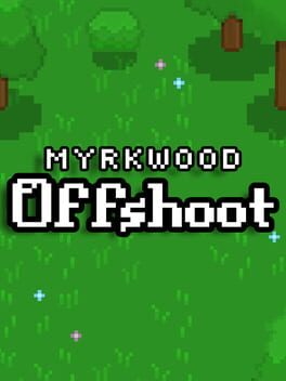 Image de Myrkwood: Offshoot