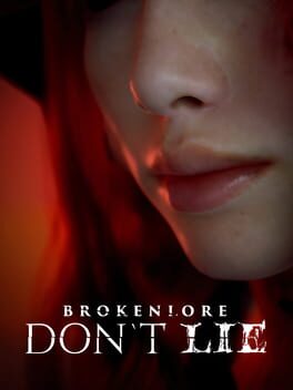 Image de BrokenLore: Don't Lie