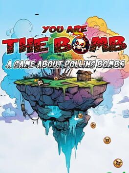 Image de You Are the Bomb: A Game About Rolling Bombs