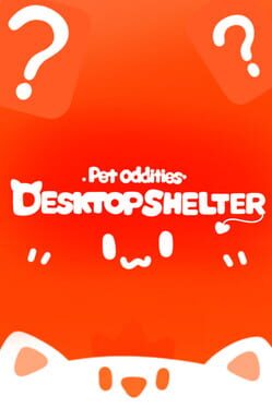 Jaquette de Pet Oddities: Desktop Shelter