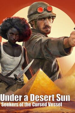 Image de Under a Desert Sun: Seekers of the Cursed Vessel
