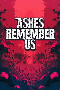 Image de Ashes Remember Us