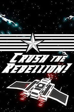 Image de Crush the Rebellion!