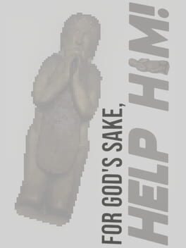 Image de For God's Sake, Help Him!