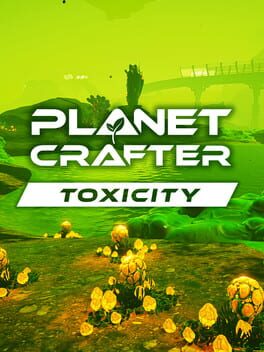 Image de The Planet Crafter: Toxicity