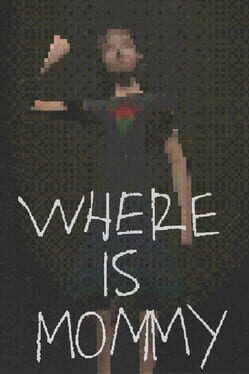 Image de Where Is Mommy