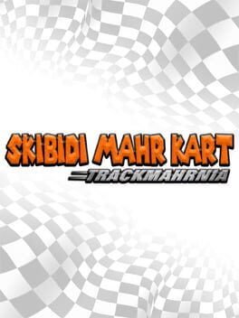 Jaquette de Skibidi Mahrt Kart: TrackMahrnia