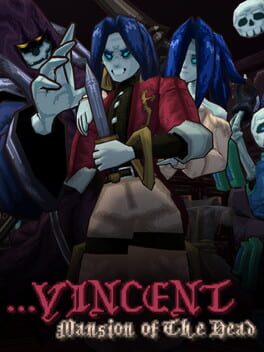 Image de ...Vincent: Mansion of The Dead